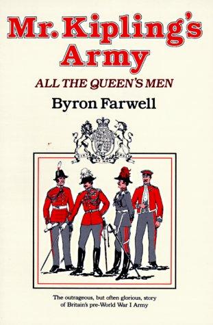 Byron Farwell: Mr. Kipling's Army (1987, W. W. Norton & Company)