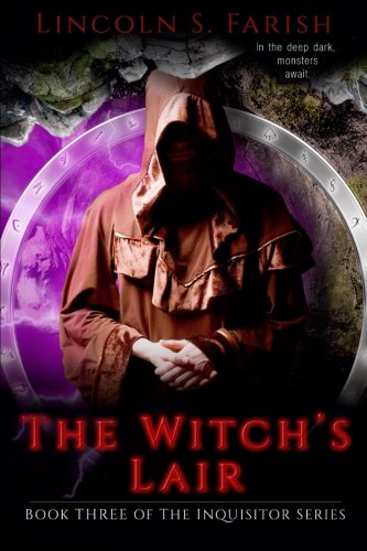 Lincoln Farish: Witch's Lair (2016, CreateSpace Independent Publishing Platform)
