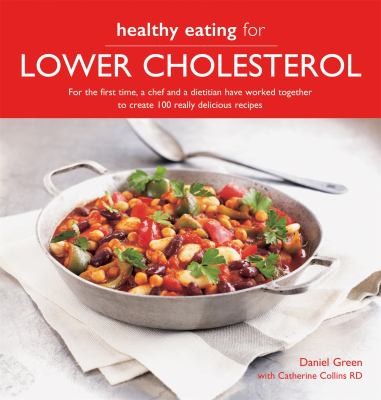 Catherine Collins, Green, Daniel: Healthy Eating for Lower Cholesterol (2020, Octopus Publishing Group)