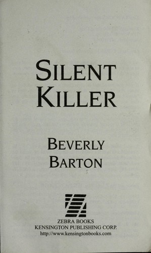 Beverly Barton: Silent killer (2009, Zebra Books/Kensington Pub.)