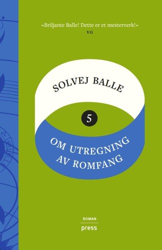 Solvej Balle: Om utregning av romfang V (Hardcover, Norwegian (Bokmål) language, 2024, Forlaget Press)