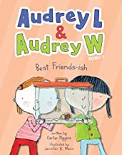 Carter Higgins, Jennifer K. Mann: Audrey l and Audrey W : Best Friends-Ish (2021, Chronicle Books LLC)