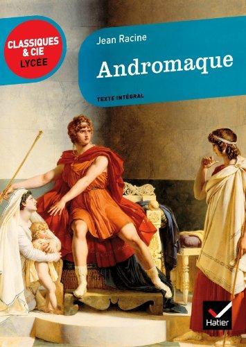 Jean Racine: Andromaque (French language, 2011, Hatier)