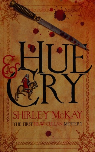 Shirley McKay: Hue and cry (2010, Polygon)