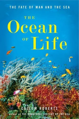 Callum Roberts: The Ocean of Life (2012, Viking Penguin, a member of Penguin Group (USA))