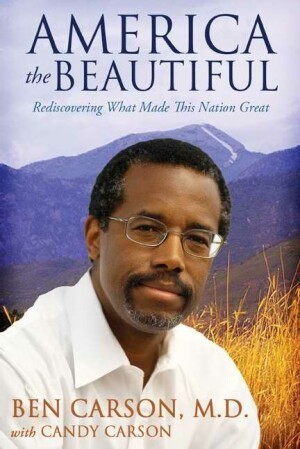 Ben Carson: America the beautiful (2012, Zondervan)