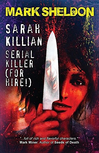 Mark Sheldon: Sarah Killian (Paperback, 2016, Crystal Lake Publishing)