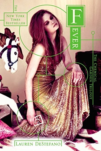 Lauren DeStefano: Fever (The Chemical Garden Trilogy Book 2) (Simon & Schuster Books for Young Readers)