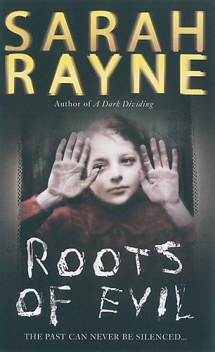 Sarah Rayne: Roots of Evil (Paperback, 2006, Simon & Schuster, Limited)