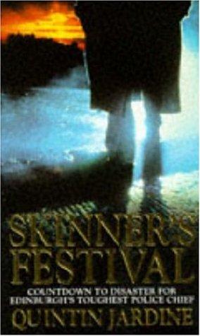 Quintin Jardine: Skinner's Festival (Bob Skinner Mysteries) (Paperback, Headline Book Publishing)