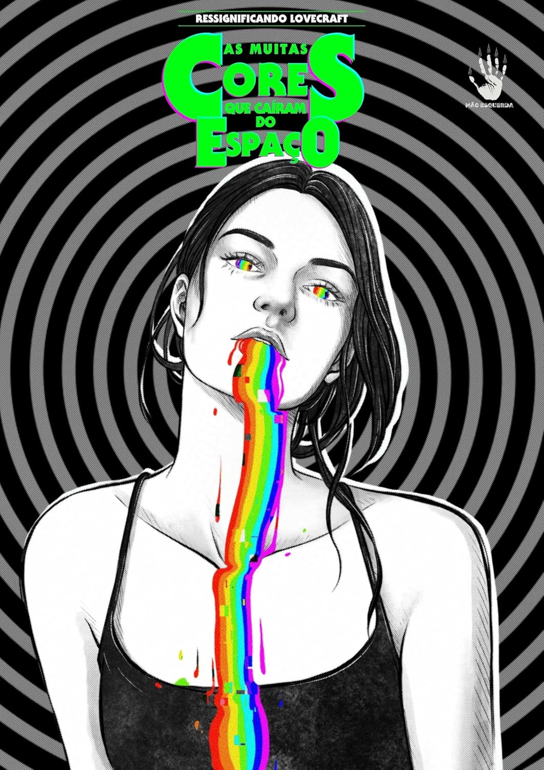 Gertrude Barrows Bennett, Sara Escorsin, L. F. Lunardello, Larissa Prado, Clara Dantas, Bruna Corrêa, Yasmin Scarpin, Natalia Clima, Juliana Blasina, Nathalia Sorgon Scotuzzi: As muitas cores que caíram do espaço (EBook, pt-BR language, Mão Esquerda)