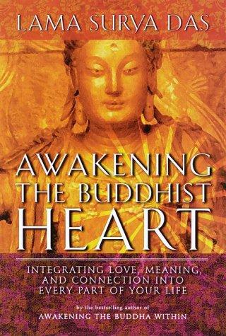 Surya Das: Awakening the buddhist heart (2000, Broadway Books)