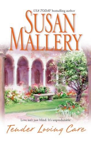 Susan Mallery: Tender Loving Care (Harlequin)