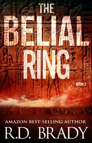 R.D. Brady: The Belial Ring (Paperback, 2014, Three Dog Publishing)