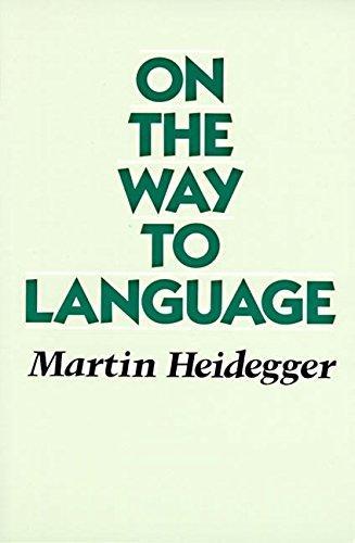 Martin Heidegger: On the way to language (1982, HarperCollins)