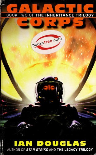 Ian Douglas: Galactic corps (2008, EOS)