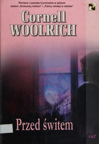 Cornell Woolrich: Przed świtem (Polish language, 2006, C & T)