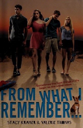 Stacy Kramer: From what I remember-- (2012, Hyperion)