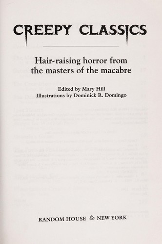 Bram Stoker, Arthur Conan Doyle, Mary Shelley, Guy de Maupassant, Edgar Allan Poe, W. W. Jacobs, Mary Hill, Saki, Robert W. Service: Creepy Classics (Paperback, 1994, Random House)