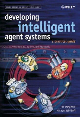 Lin Padgham: Developing intelligent agent systems (2004, John Wiley)