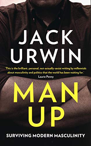 Jack-Urwin: Man Up (Paperback, 2016, Icon Books Ltd, imusti)