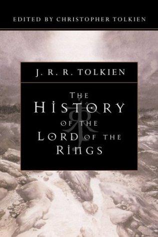 J. R. R. Tolkien: The History of the Lord of the Rings (2000, Houghton Mifflin)