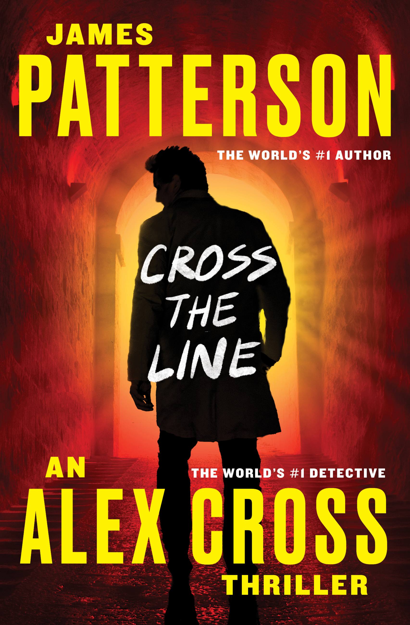 James Patterson: Cross the line (Alex Cross #22) (2016)