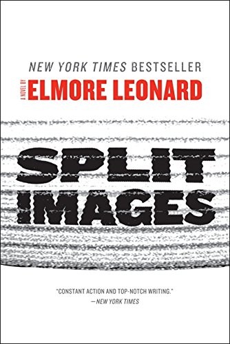 Elmore Leonard, Elmore Leonard: Split Images (Paperback, 2012, William Morrow Paperbacks, William Morrow & Company)
