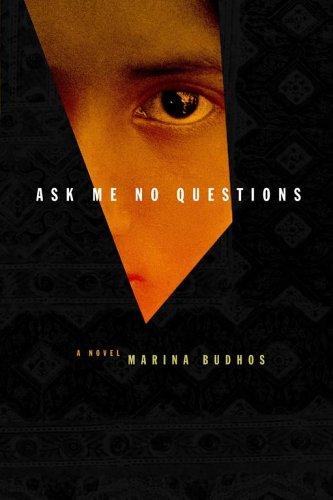 Marina Tamar Budhos: Ask me no questions (2006, Atheneum Books for Young Readers)
