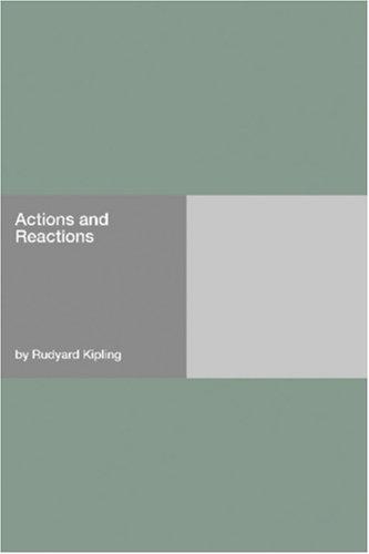 Rudyard Kipling: Actions and Reactions (Paperback, 2006, Hard Press)