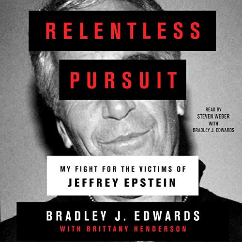 Bradley J. Edwards, Brittany Henderson: Relentless Pursuit (AudiobookFormat, Simon & Schuster Audio and Blackstone Publishing, Simon & Schuster Audio)