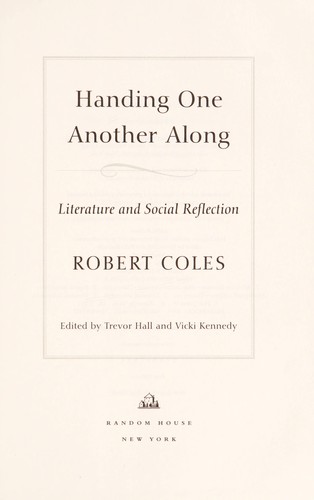 Coles, Robert.: Handing one another along (2010, Random House)