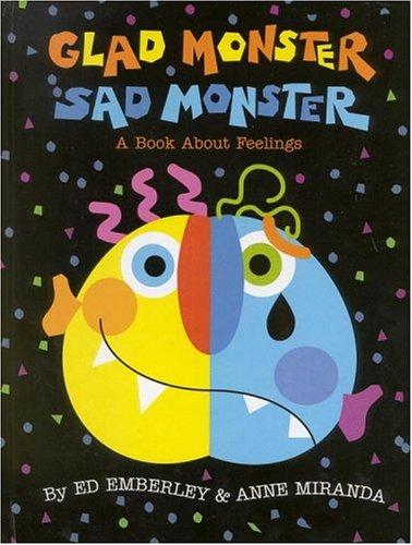 Ed Emberley: Glad monster, sad monster (1997, Little, Brown)