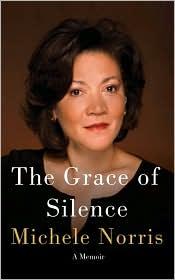 Michele Norris: The Grace of Silence: A Memoir (2010, Pantheon)