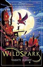Vashti Hardy: Wildspark (Paperback, 2019, Scholastic Fiction)