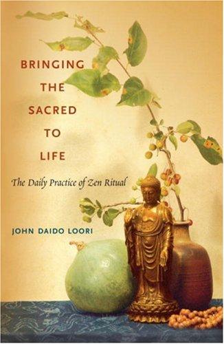 John Daido Loori: Bringing the Sacred to Life (Paperback, 2008, Shambhala)