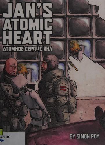 Simon Roy: Jan's atomic heart (2009)