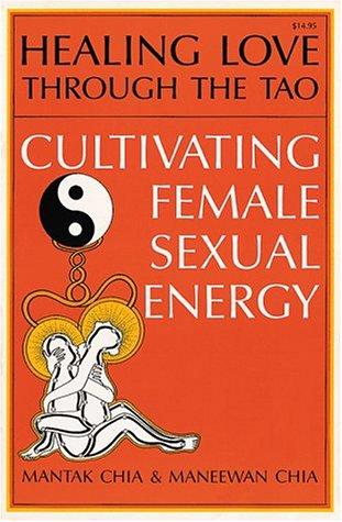 Mantak Chia: Healing love through the Tao (1986, Healing Tao Books)