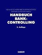 Henner Schierenbeck, Bernd Rolfes, Stefan Schüller: Handbuch Bankcontrolling. (Hardcover, Dr. Th. Gabler Verlag)