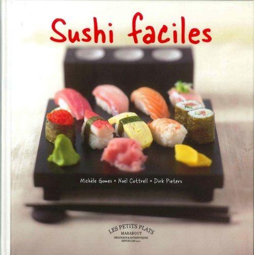 Michele Gomes, Dirk Pieters, Noël Cottrell: Sushi faciles (French language, 2000)