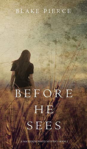 Blake Pierce: Before he Sees (Hardcover, Blake Pierce)