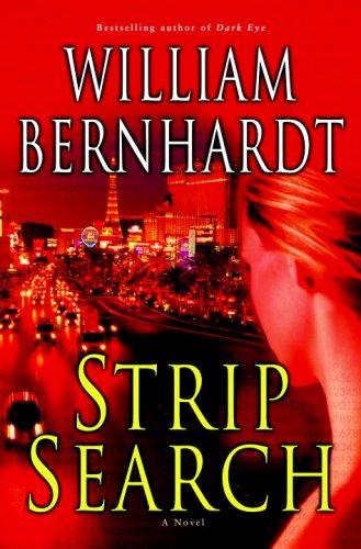William Bernhardt: Strip search (Hardcover, 2007, Ballantine Books)