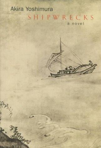 Yoshimura, Akira: Shipwrecks (1996, Harcourt Brace & Co.)