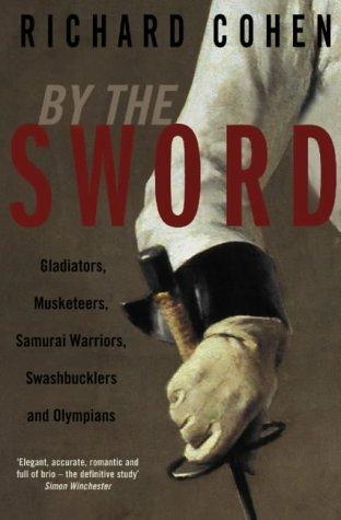 Richard Cohen: By the Sword (2003, Pan Books)