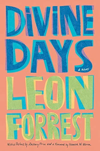 Leon Forrest, Zachary Price, Kenneth W. Warren: Divine Days (2023, Northwestern University Press, Seminary Offsets)