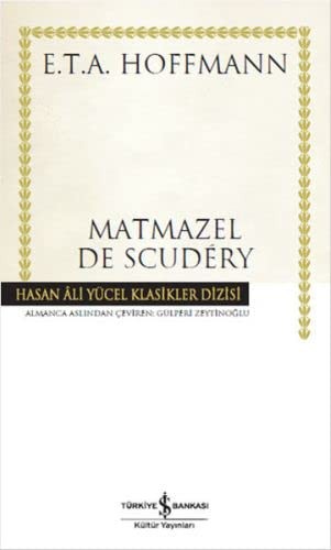 Hoffmann: Matmazel De Scudery (Paperback, Is Bankasi Kültür Yayinlari)