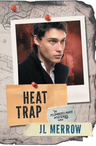 JL Merrow: Heat Trap (Paperback, 2018, Riptide Publishing)