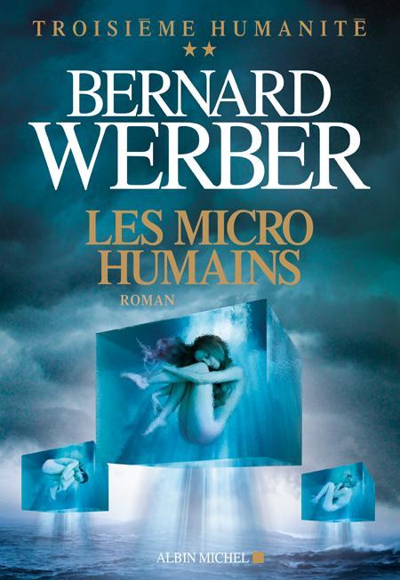 Bernard Werber: Troisième humanité (French language)