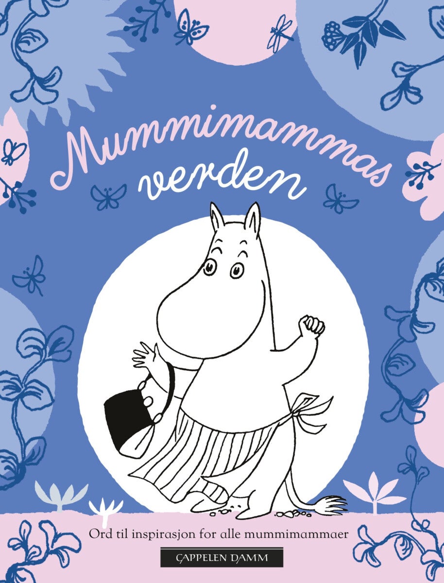 Tove Jansson (author), Tove Jansson (illustrator), Philip Ardagh (author), Frank Cottrell Boyce (contributions) Macmillan Children's Books (author): Mummimammas verden (Hardcover, Norsk Bokmål language, 2024, Cappelen Damm AS)