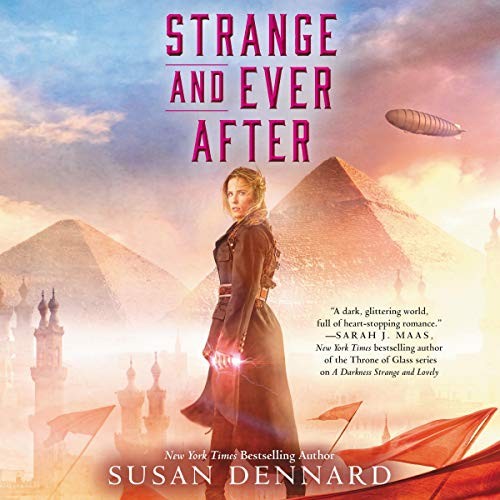 Susan Dennard: Strange and Ever After (AudiobookFormat, HarperCollins B and Blackstone Audio)